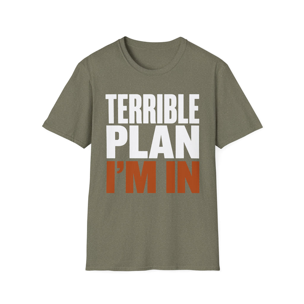 0538 Terrible Plan. I'm In.