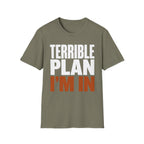 0538 Terrible Plan. I'm In.