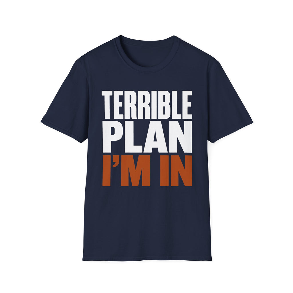 0538 Terrible Plan. I'm In.