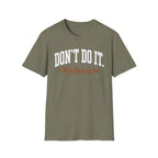 0539 Don't Do It. I'll Be There In Ten.