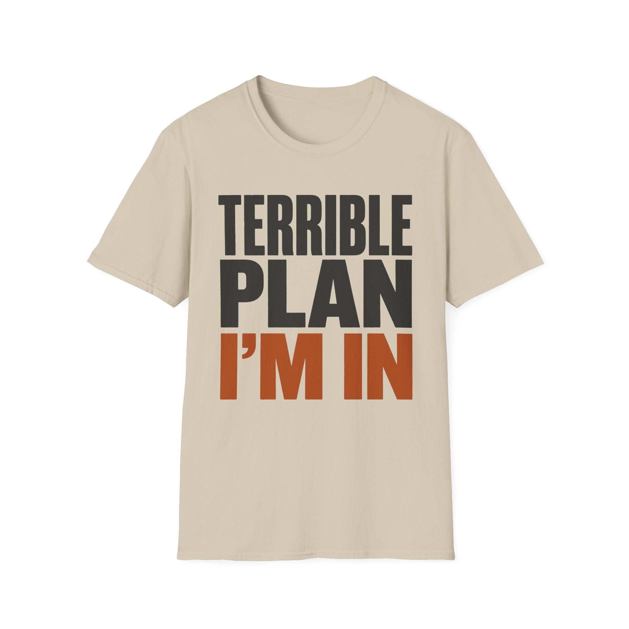 0538 Terrible Plan. I'm In.