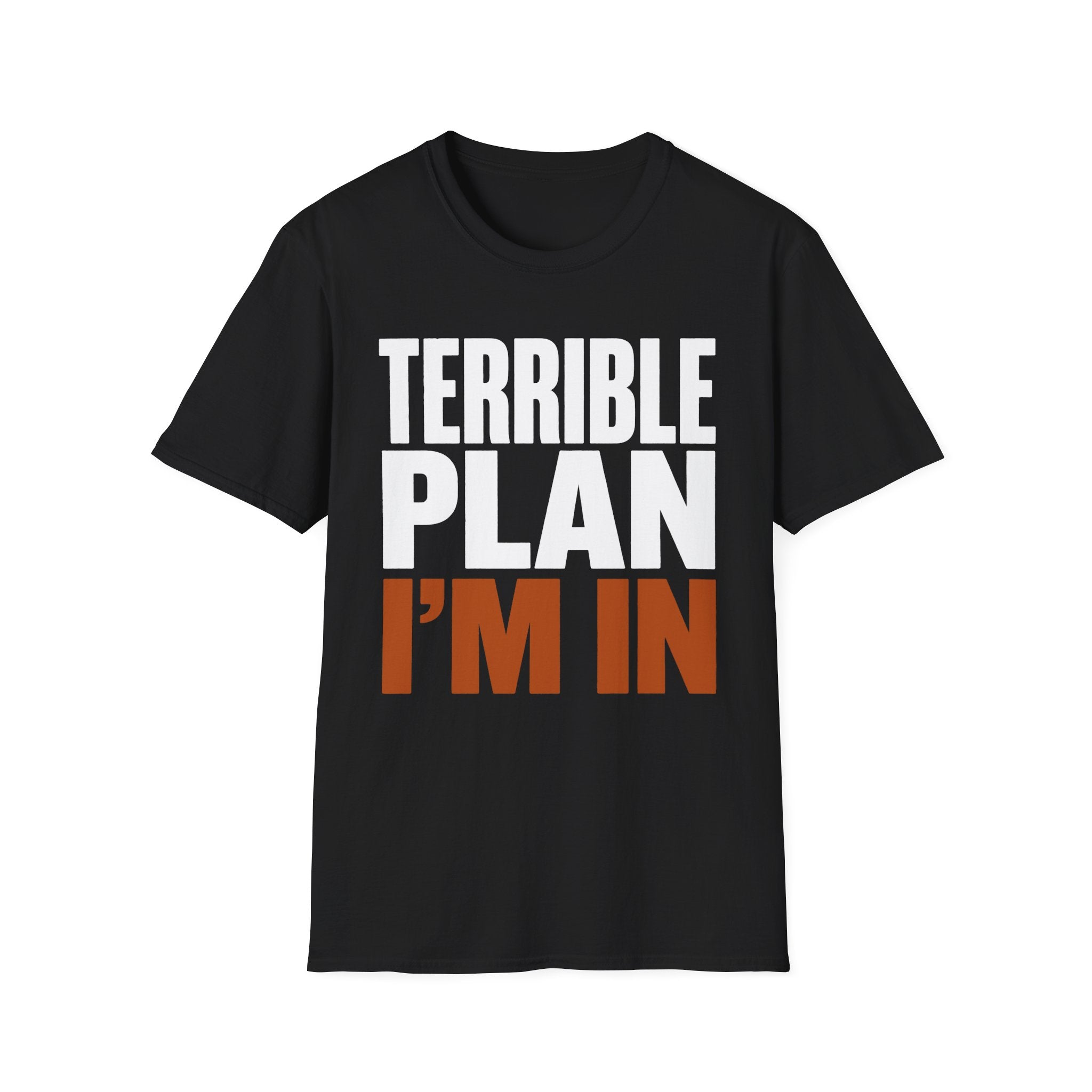 0538 Terrible Plan. I'm In.