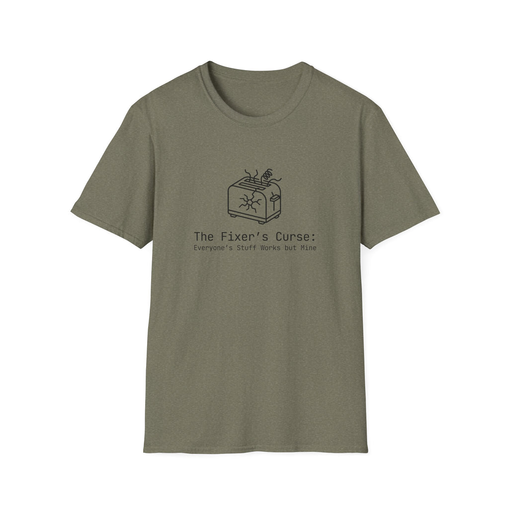088 The fixer's curse: Everyone's stuff works but mine | Funny Dad T-Shirt | RustyDad