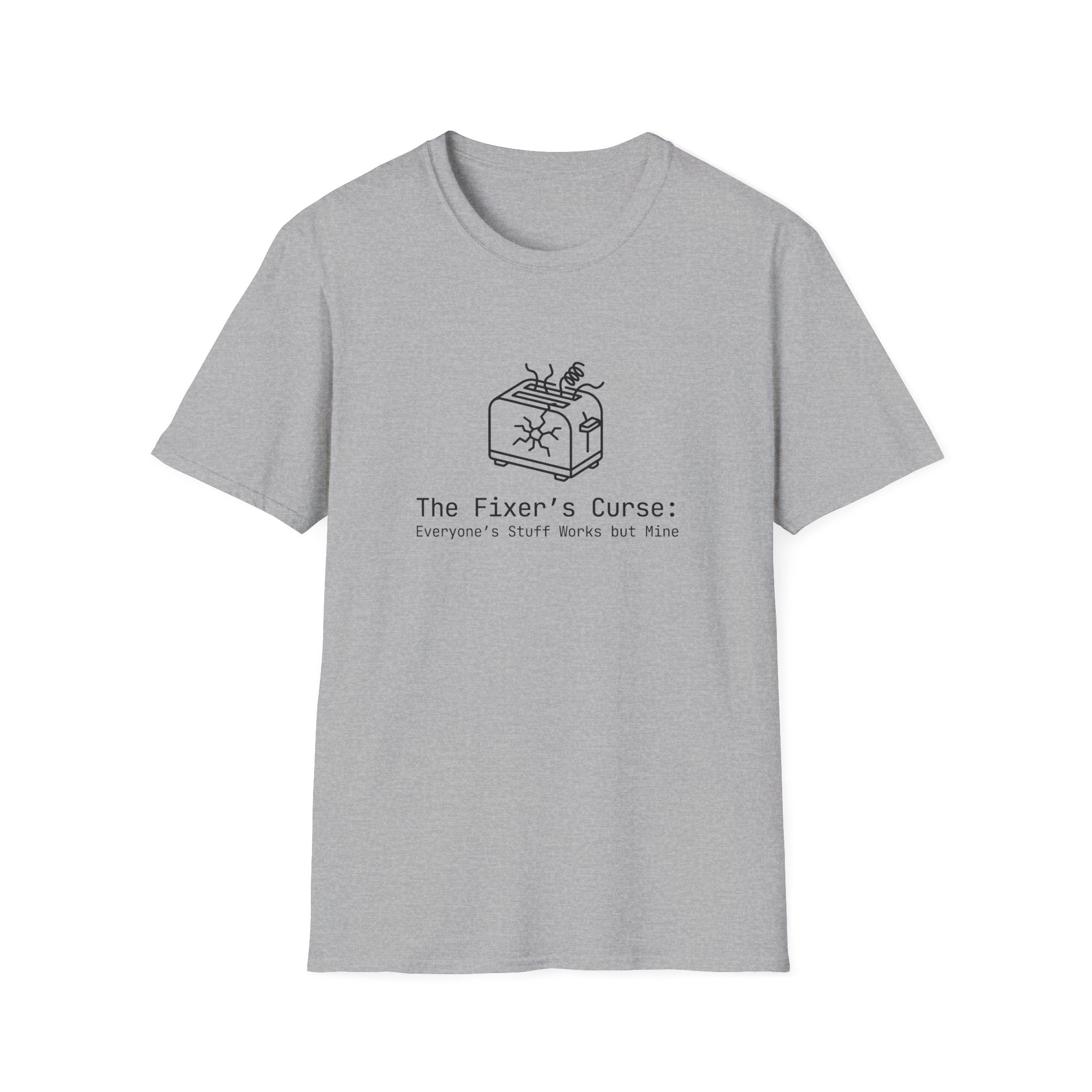 088 The fixer's curse: Everyone's stuff works but mine | Funny Dad T-Shirt | RustyDad
