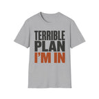 0538 Terrible Plan. I'm In.