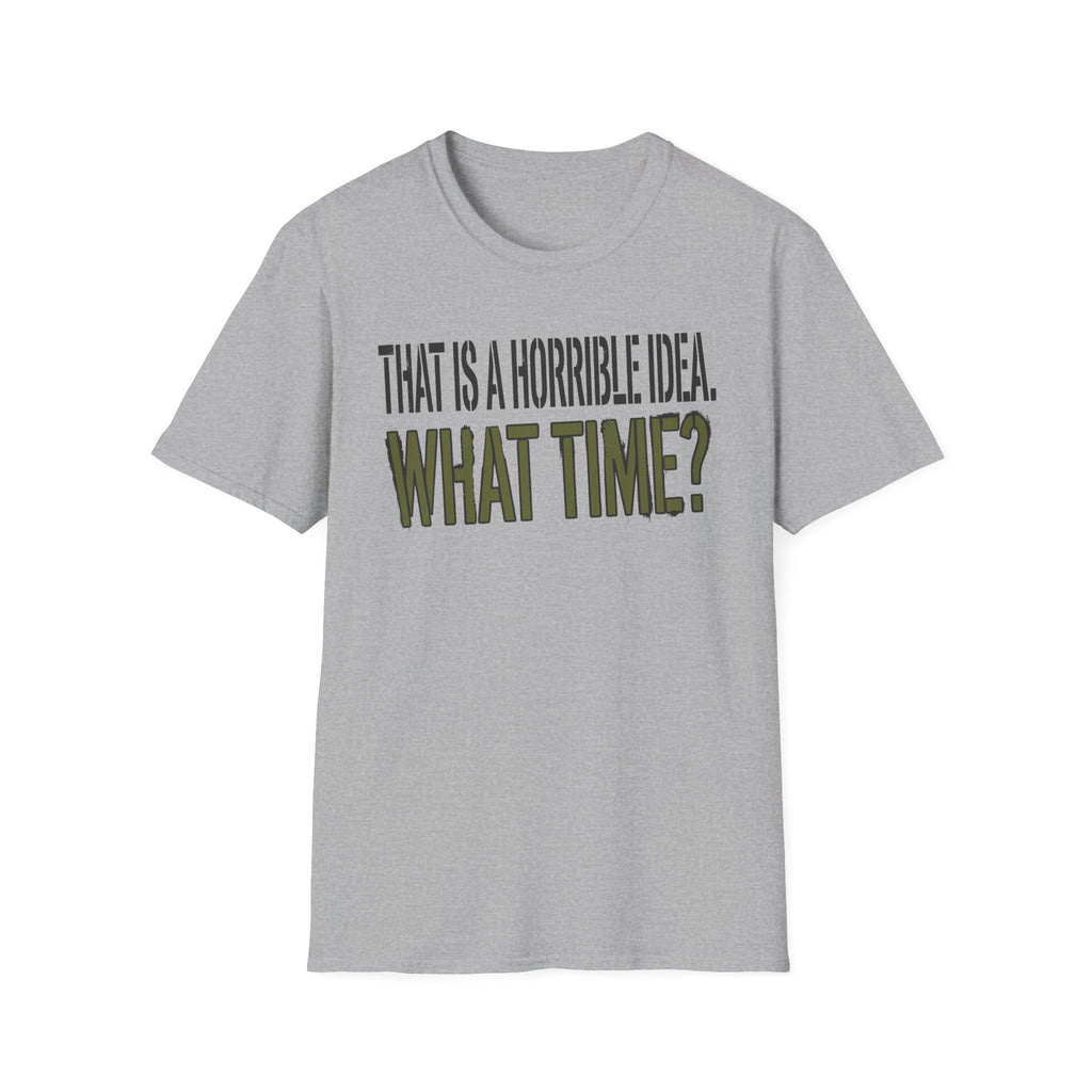 0534 That Is A Horrible Idea. What Time?
