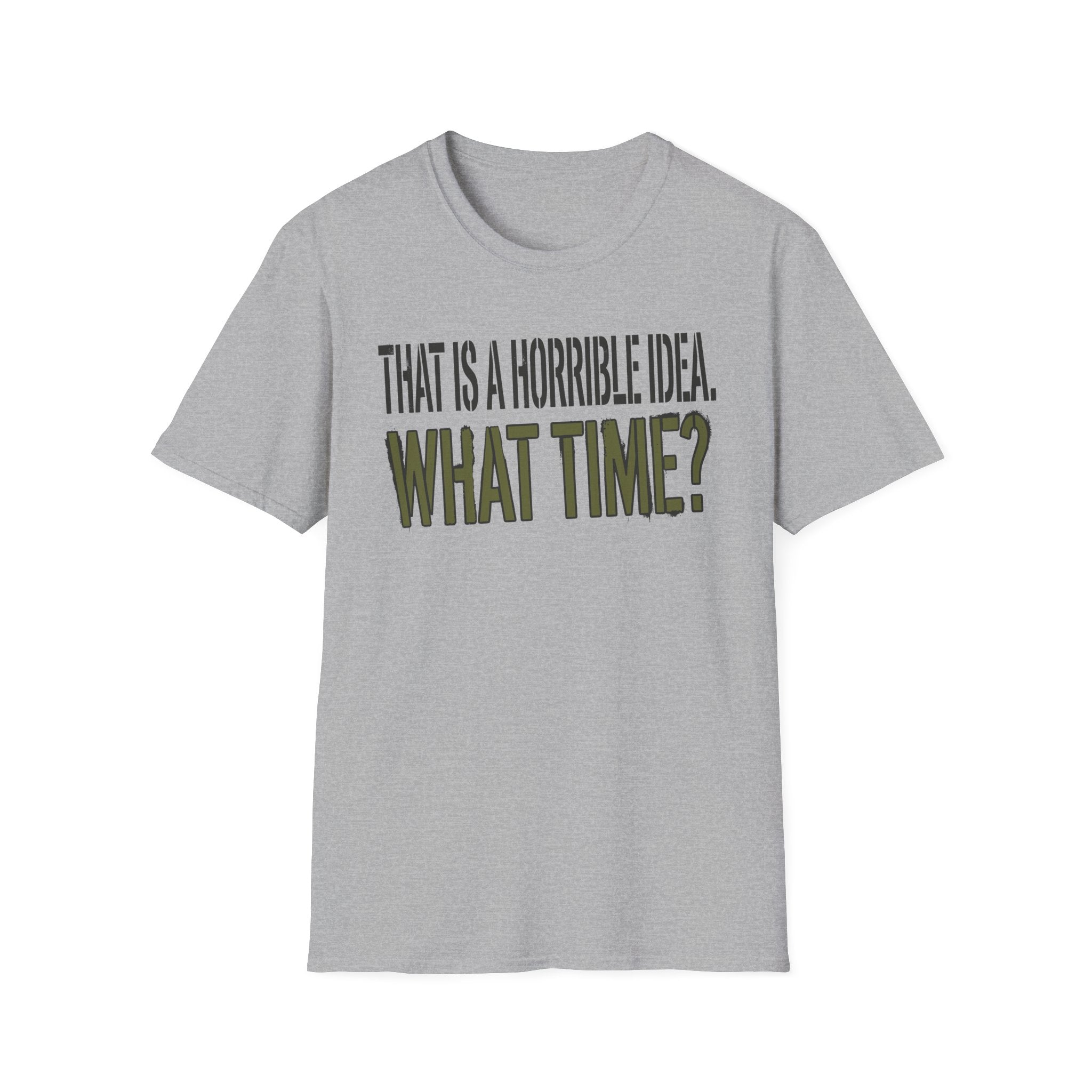 0534 That Is A Horrible Idea. What Time?