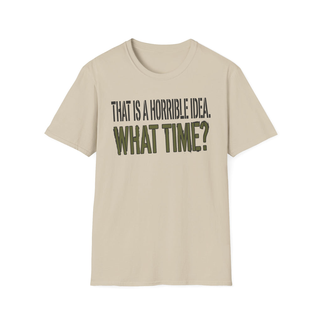 0534 That Is A Horrible Idea. What Time?