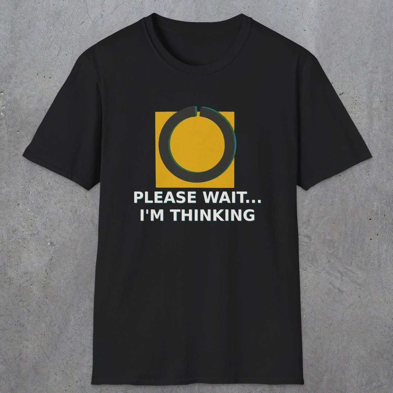 0366 Please Wait ... Im Thinking | Funny Dad T-Shirt | RustyDad