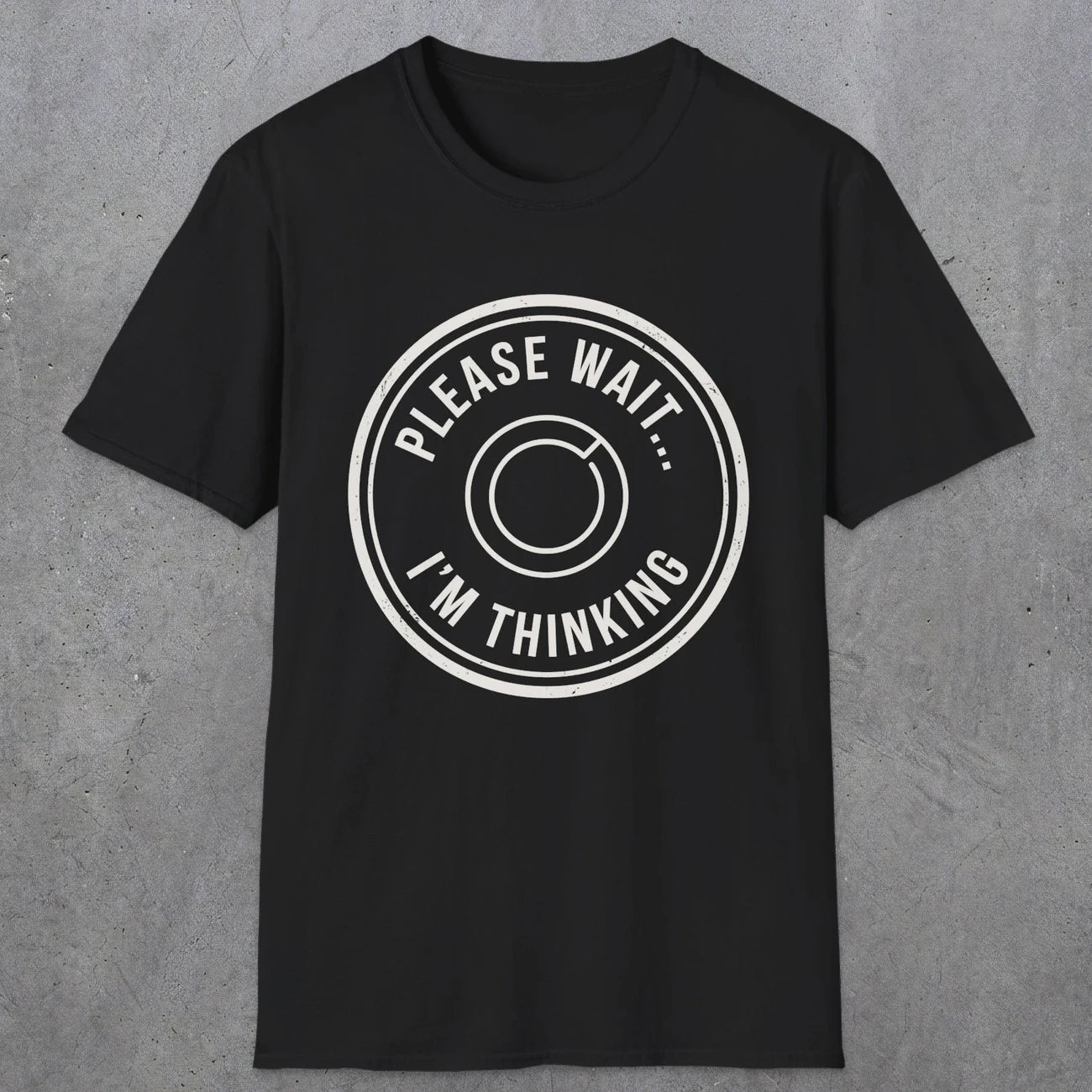 0362 Please Wait ... Im Thinking | Funny Dad T-Shirt | RustyDad
