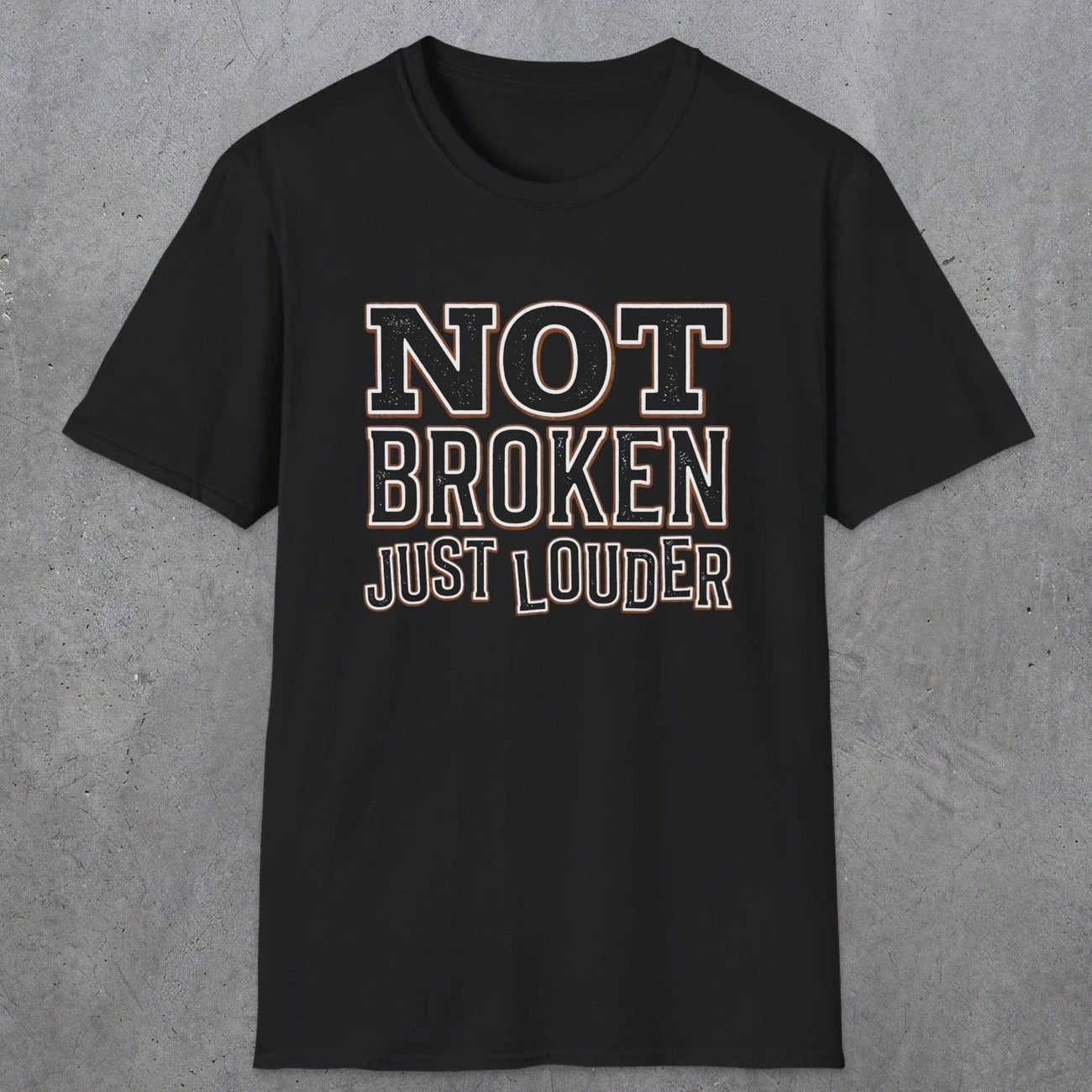 0014 Not broken just louder | Funny Dad T-Shirt | RustyDad