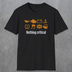0495 Nothing Critical | Funny Dad T-Shirt | RustyDad