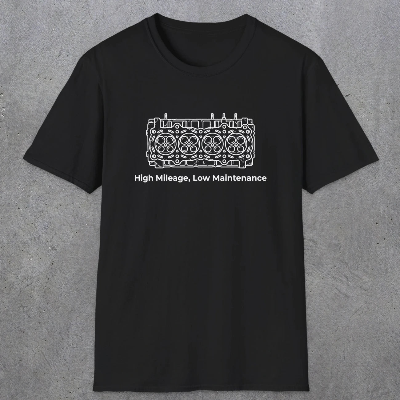 039 High Mileage, Low Maintenance | Funny Dad T-Shirt | RustyDad
