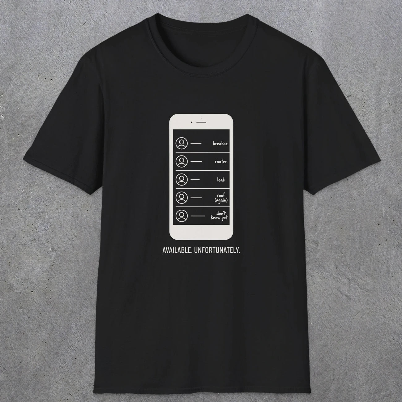0135 Available Unfortunately | Funny Dad T-Shirt | RustyDad