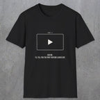 0143 Ask Me Ill Tell You The Part Youtube Leaves Out | Funny Dad T-Shirt | RustyDad