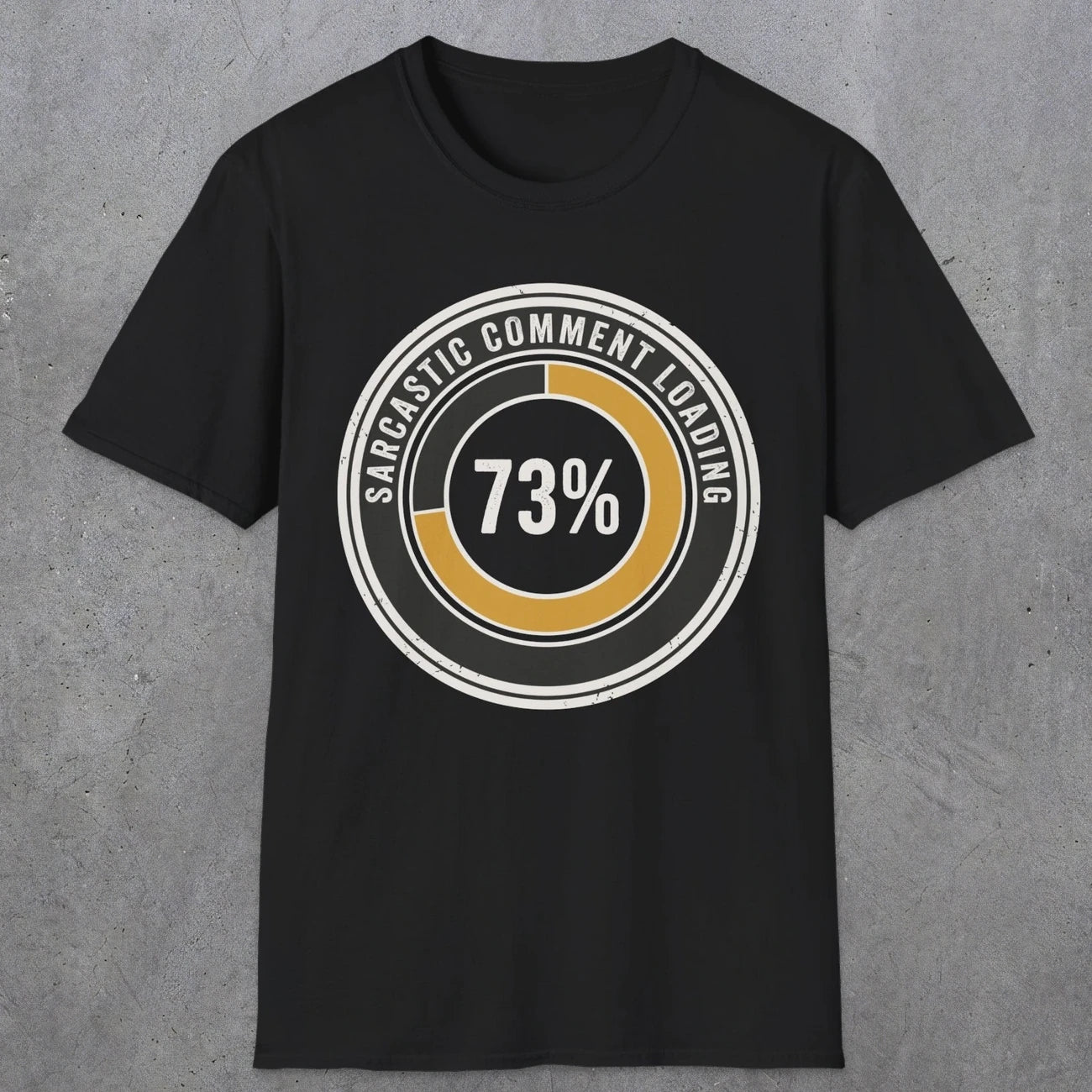 0391 Sarcastic Comment Loading | Funny Dad T-Shirt | RustyDad