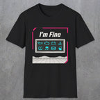 0494 I'M Fine | Funny Dad T-Shirt | RustyDad