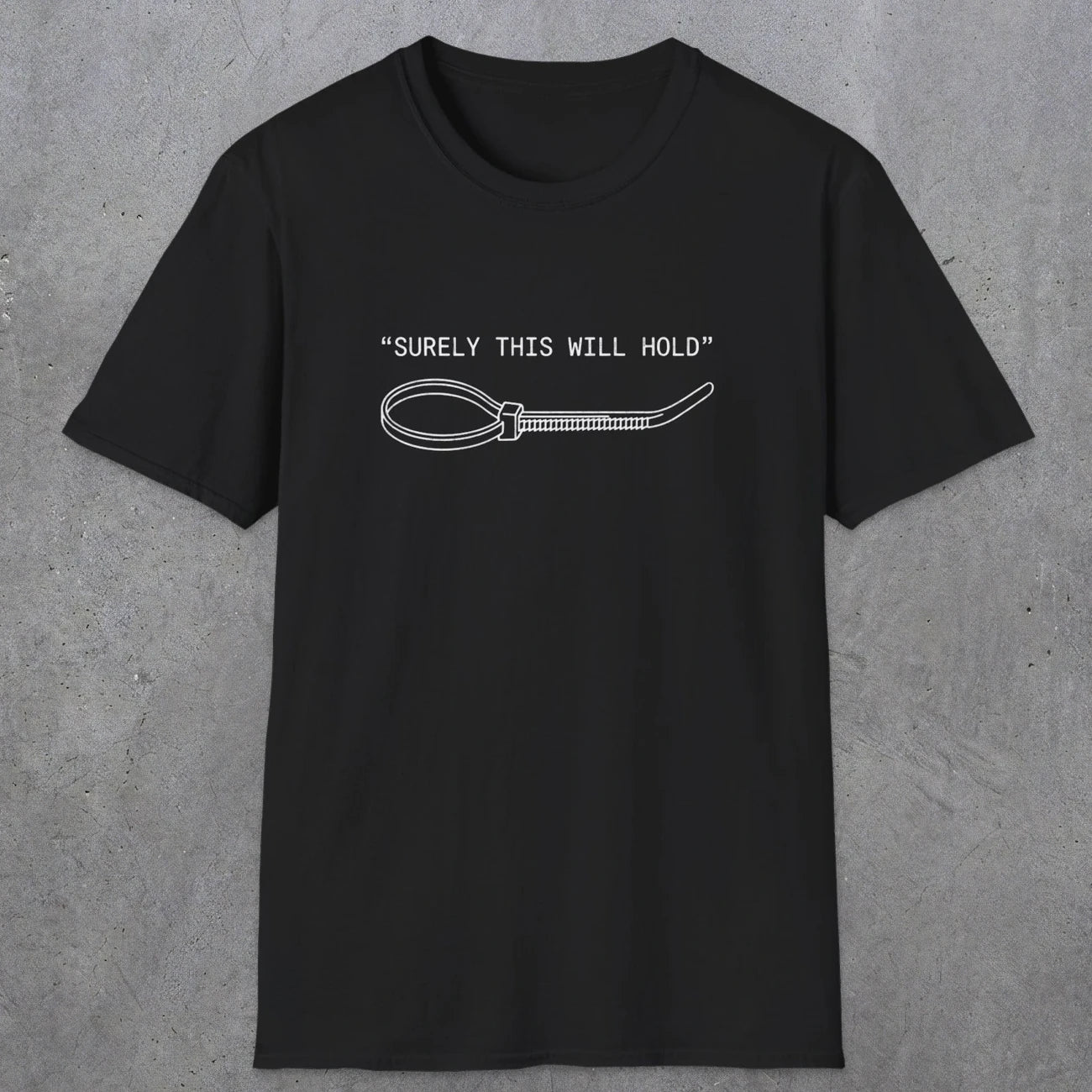 0064 Surely this will hold | Funny Dad T-Shirt | RustyDad