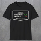 0163 Consultation: Free. Ignoring It: TBD | Funny Dad T-Shirt | RustyDad