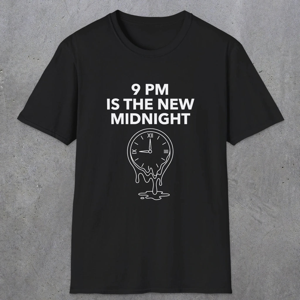 059 9pm is the new midnight | Funny Dad T-Shirt | RustyDad