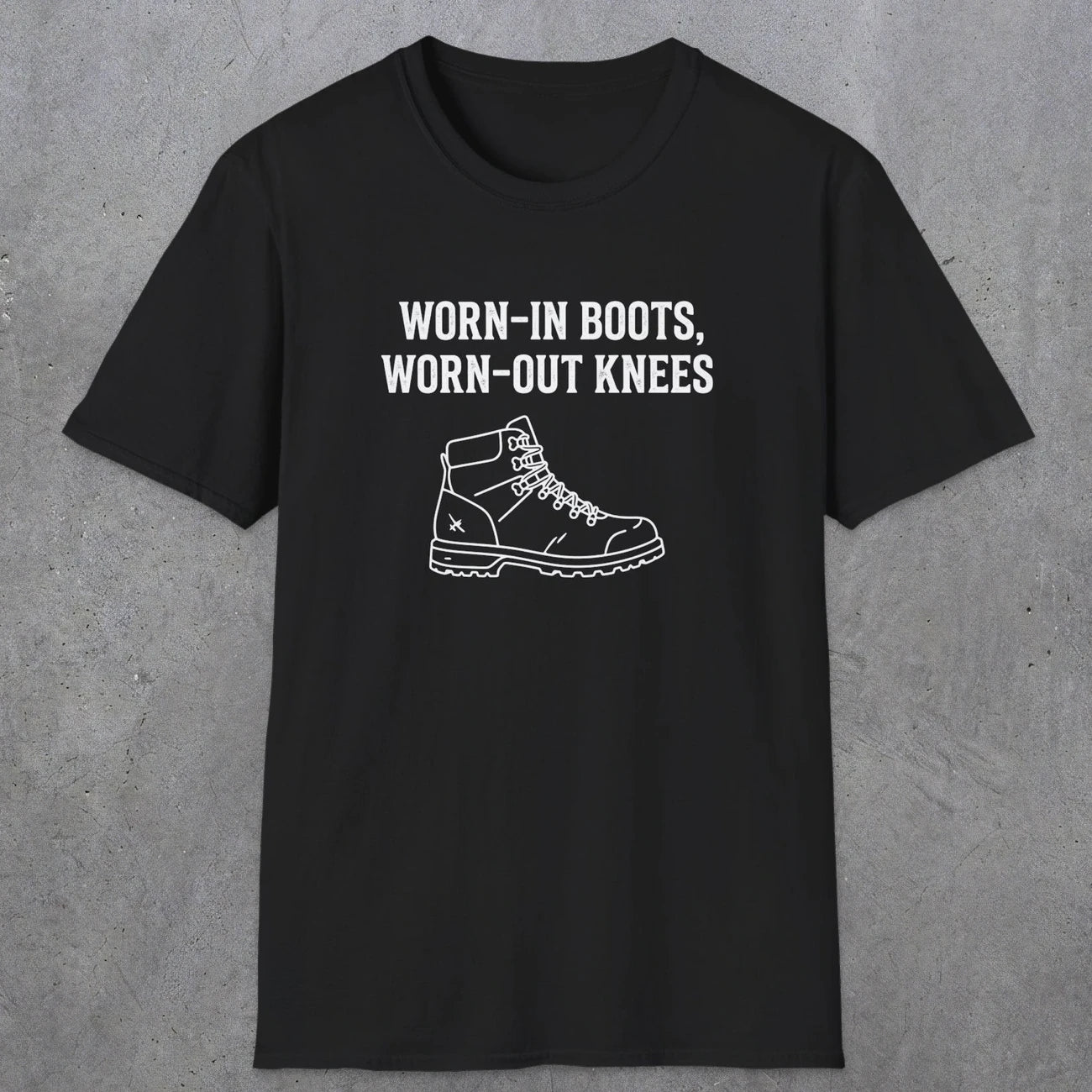 0115 Worn-in boots, worn-out knees | Funny Dad T-Shirt | RustyDad