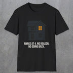 0192 Awake At 4 No Reason No Going Back | Funny Dad T-Shirt | RustyDad