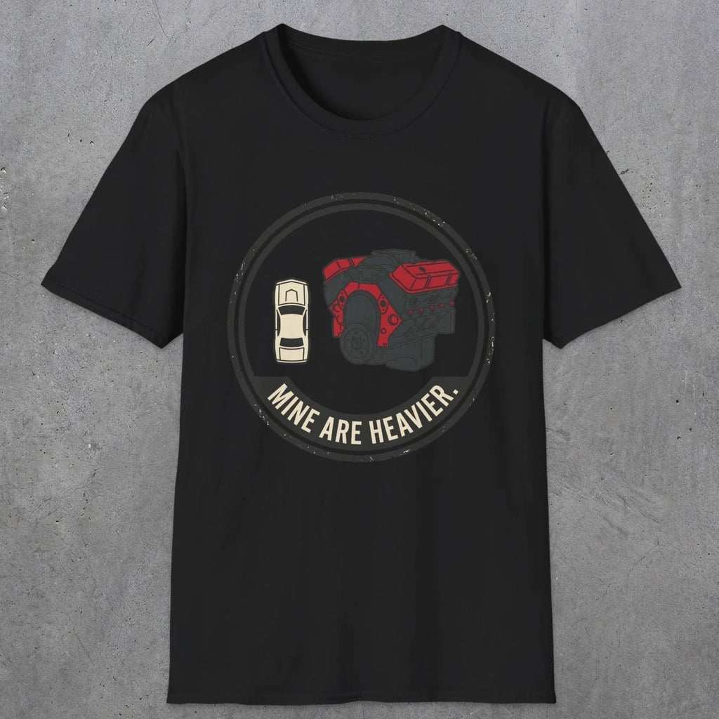 0551 Mine Are Heavier. | Funny Dad T-Shirt | RustyDad
