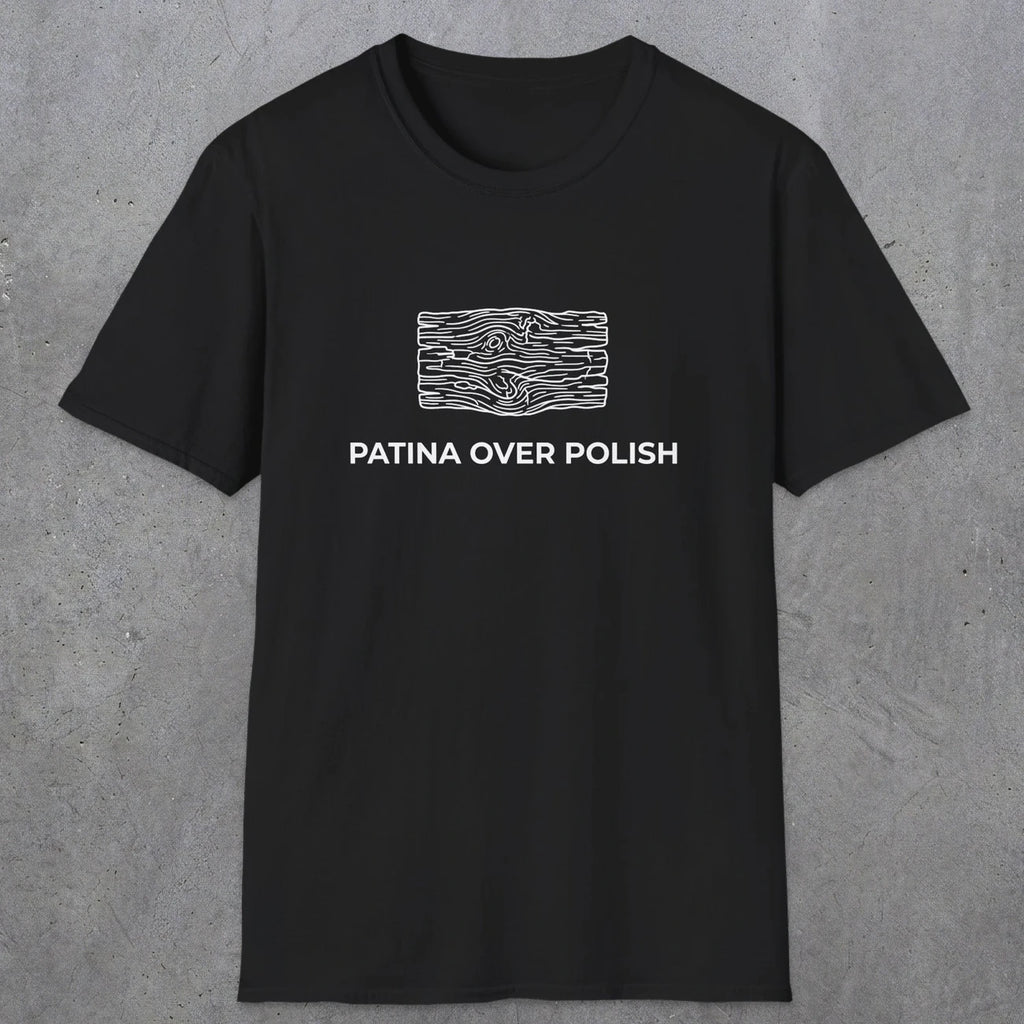 071 Patina over polish | Funny Dad T-Shirt | RustyDad