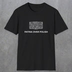 071 Patina over polish | Funny Dad T-Shirt | RustyDad