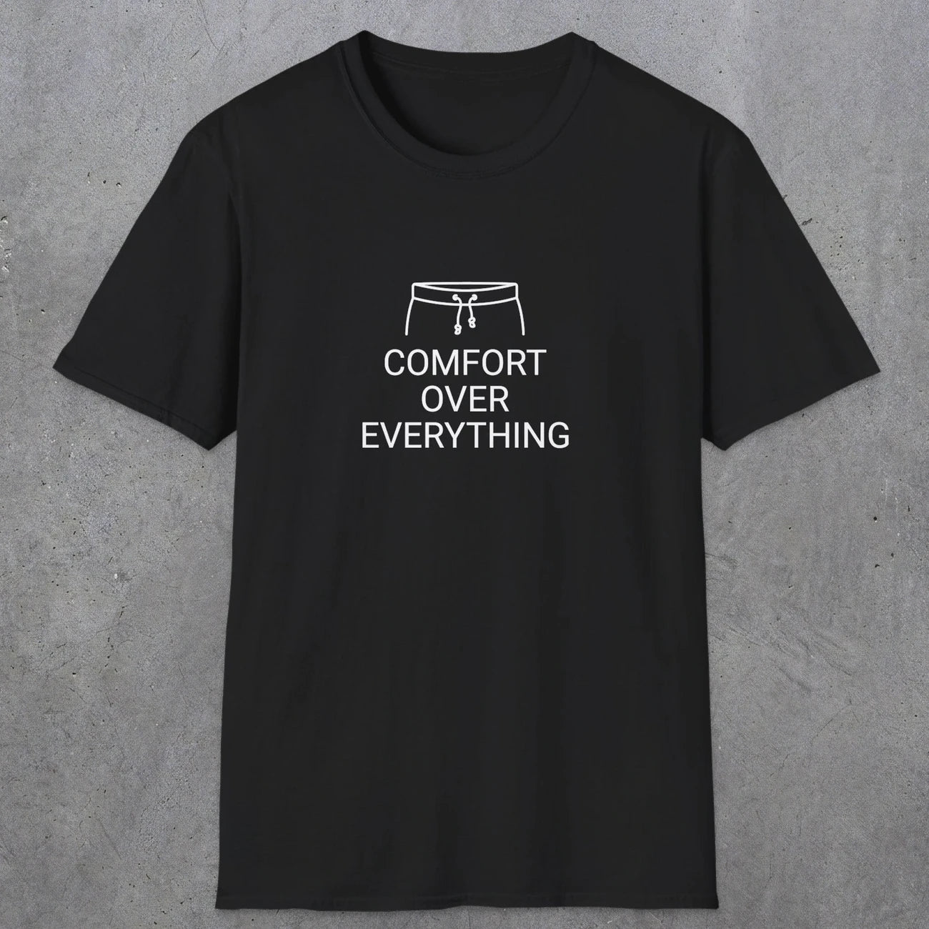 077 Comfort over everything | Funny Dad T-Shirt | RustyDad