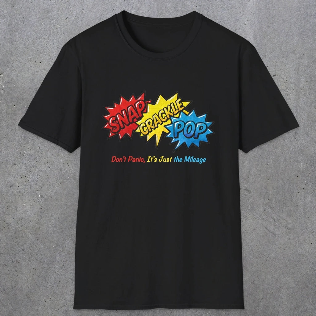 038 Snap Crackle Pop | Funny Dad T-Shirt | RustyDad