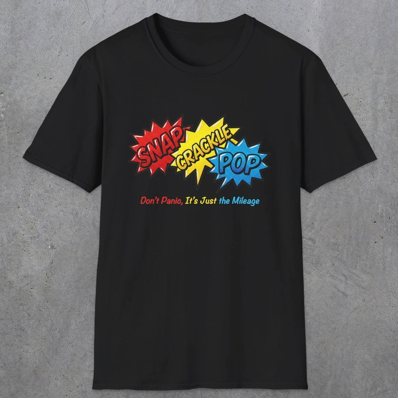 038 Snap Crackle Pop | Funny Dad T-Shirt | RustyDad