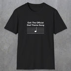 049 Oof: The Official Dad Theme Song | Funny Dad T-Shirt | RustyDad