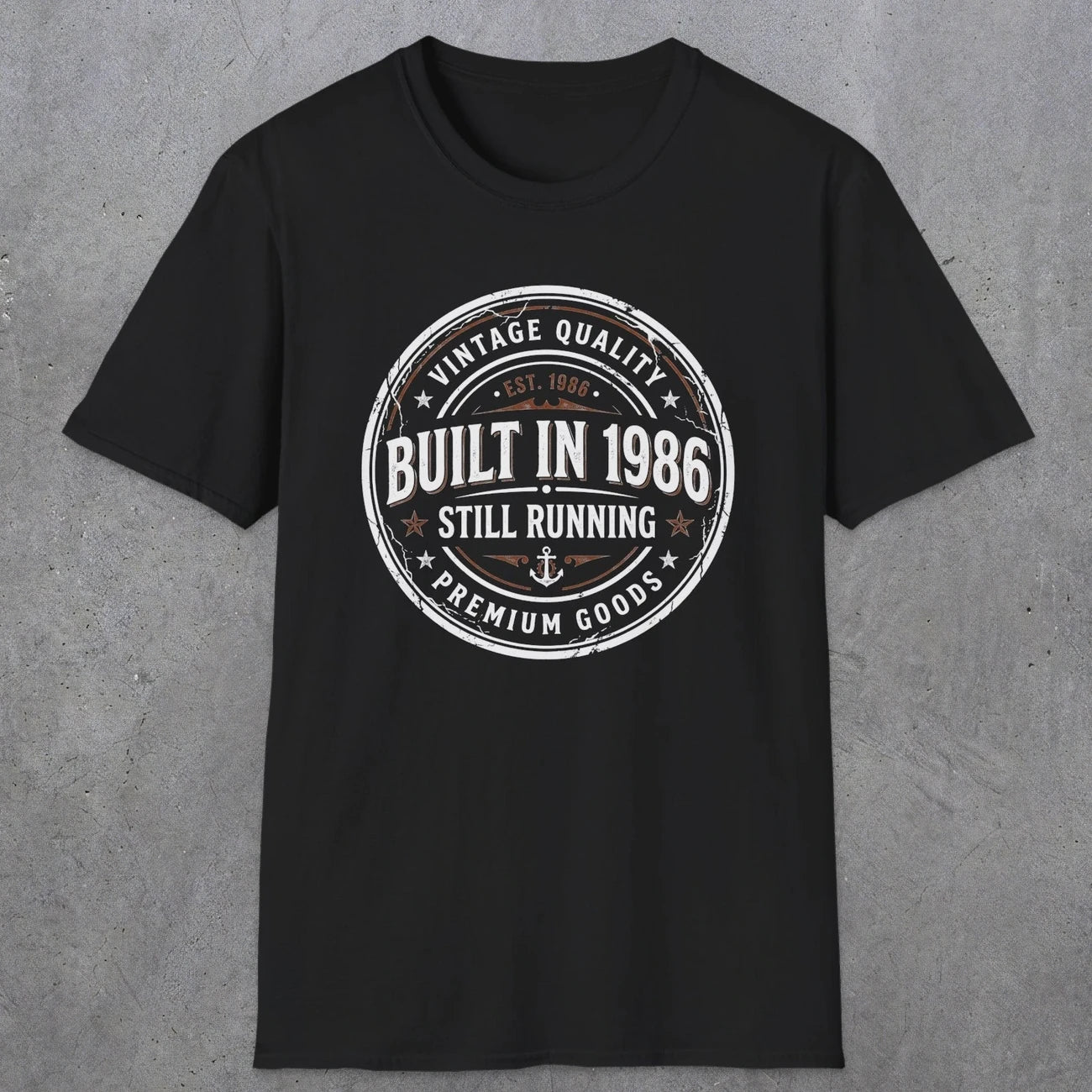 0008 Vintage quality Built in 1986 Still running | Funny Dad T-Shirt | RustyDad