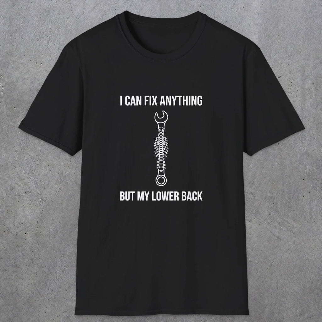 064 I can fix anything but my lower back | Funny Dad T-Shirt | RustyDad