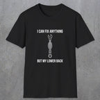 064 I can fix anything but my lower back | Funny Dad T-Shirt | RustyDad