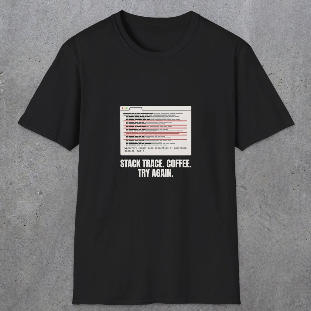0126 Stack Trace Coffee Try Again | Funny Dad T-Shirt | RustyDad