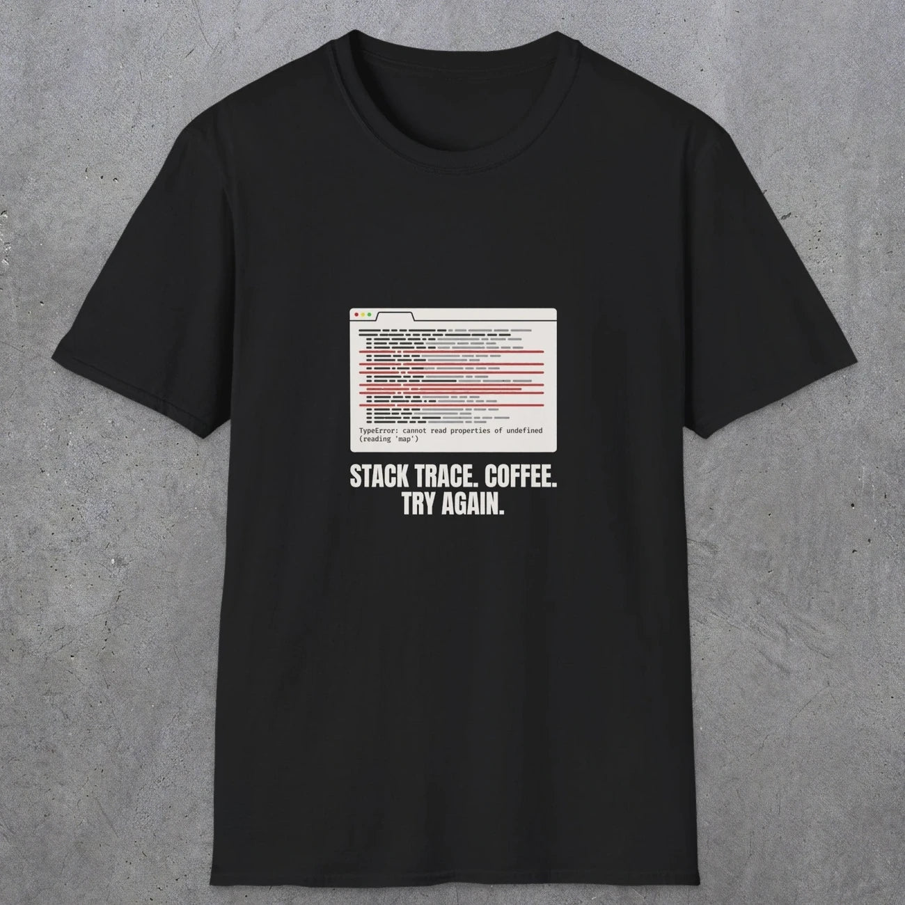0126 Stack Trace Coffee Try Again | Funny Dad T-Shirt | RustyDad