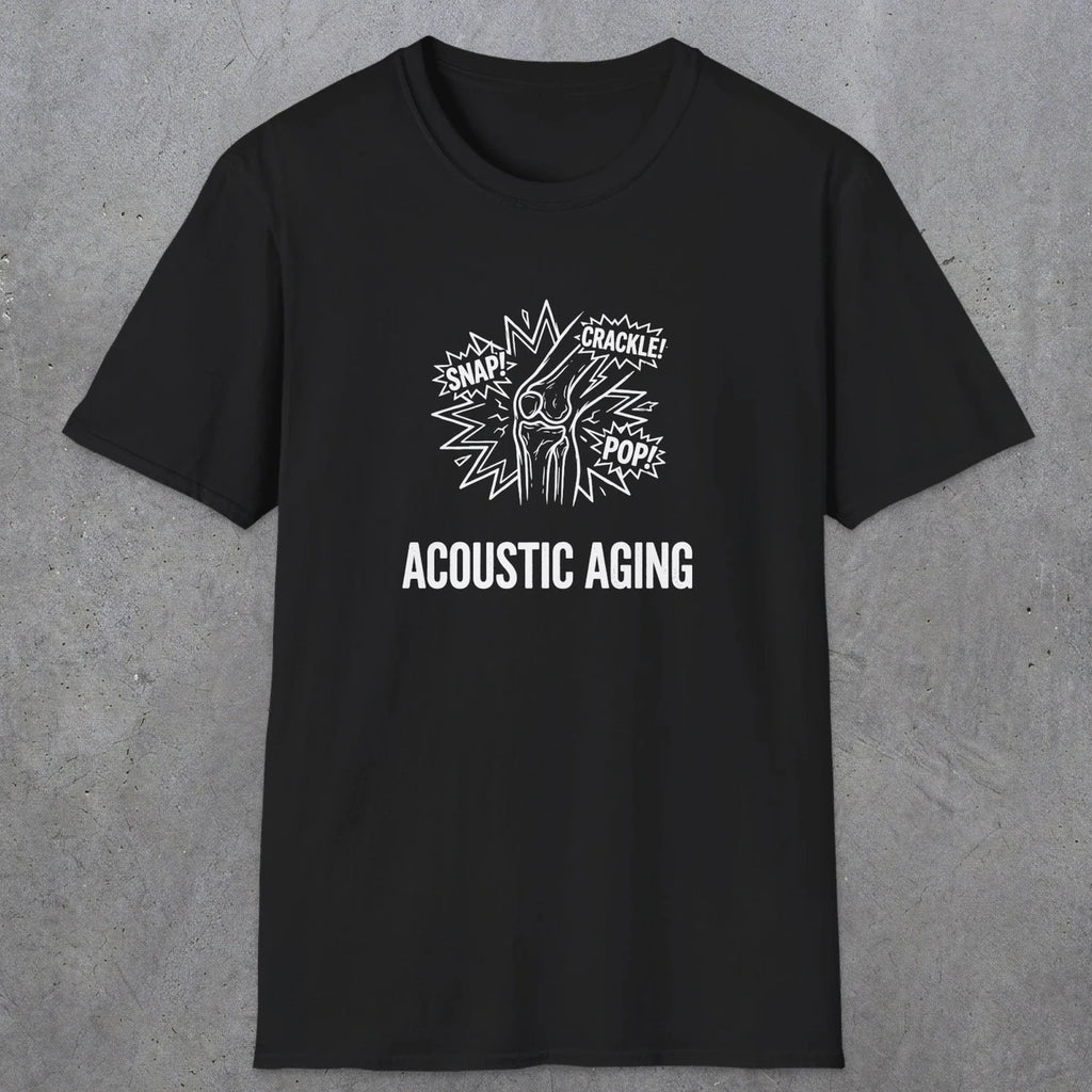 051 Acoustic Aging Snap Crackle Pop | Funny Dad T-Shirt | RustyDad