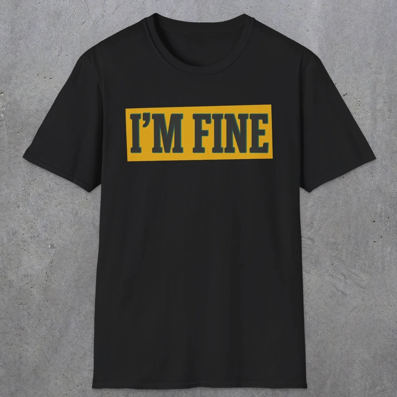 0489 I'M Fine | Funny Dad T-Shirt | RustyDad