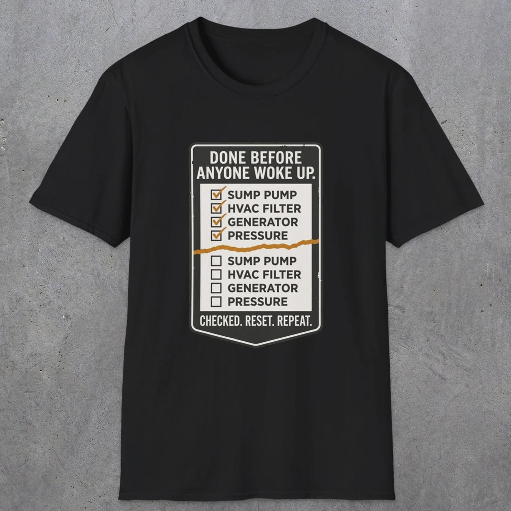 0099 Done Before Anyone Woke Up | Funny Dad T-Shirt | RustyDad