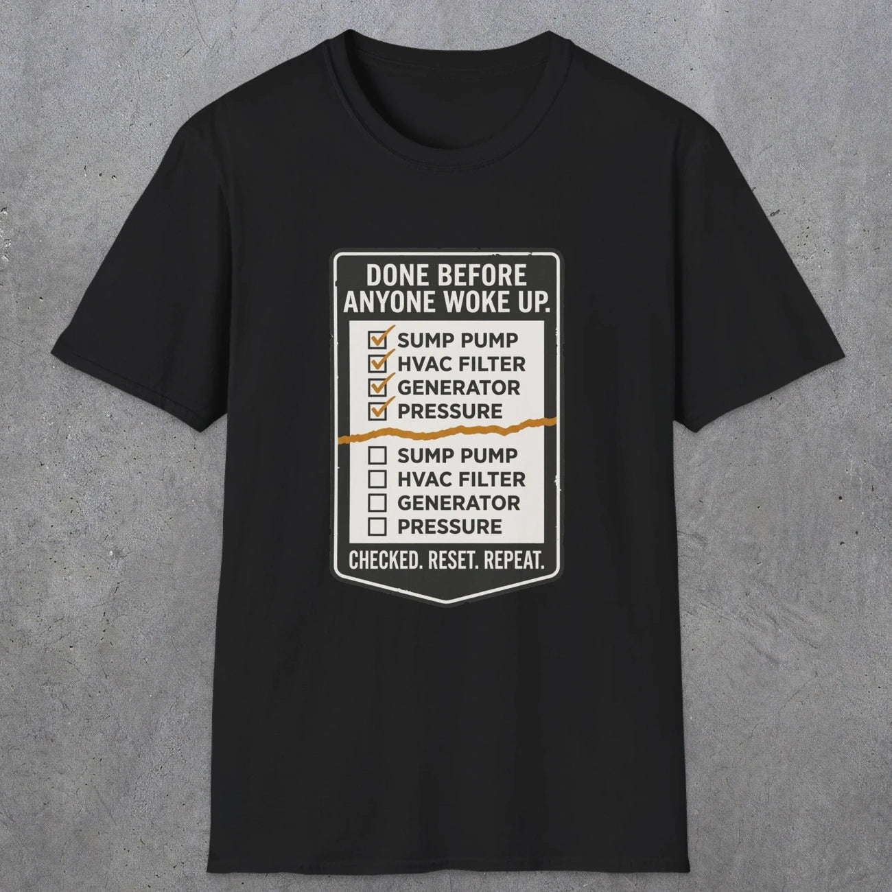 0099 Done Before Anyone Woke Up | Funny Dad T-Shirt | RustyDad