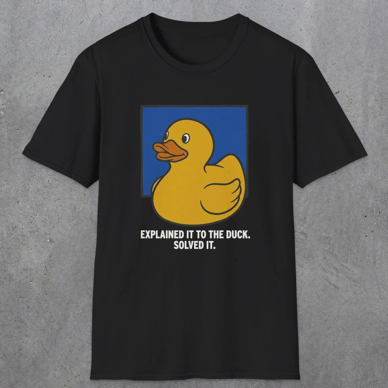 0114 Explained It To The Duck Solved It | Funny Dad T-Shirt | RustyDad