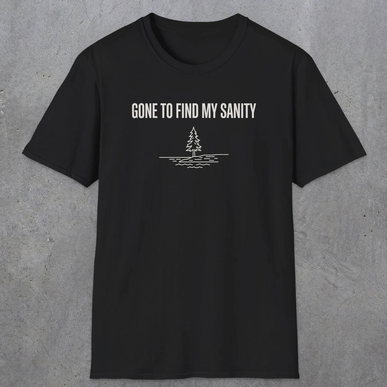 0671 Gone To Find My Sanity | Funny Dad T-Shirt | RustyDad