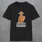 0507 Shhh No One Cares | Funny Dad T-Shirt | RustyDad