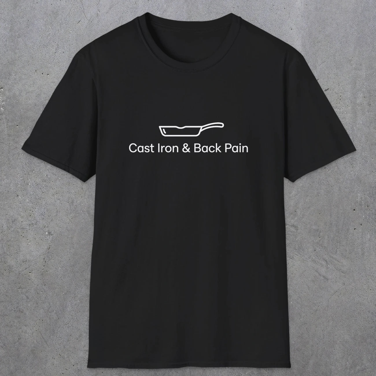081 Cast iron & back pain | Funny Dad T-Shirt | RustyDad