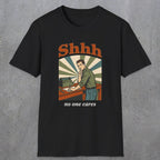 0517 Shhh No One Cares | Funny Dad T-Shirt | RustyDad