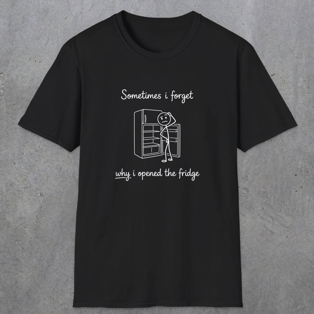 0099 Sometimes i forget why i opened the fridge | Funny Dad T-Shirt | RustyDad