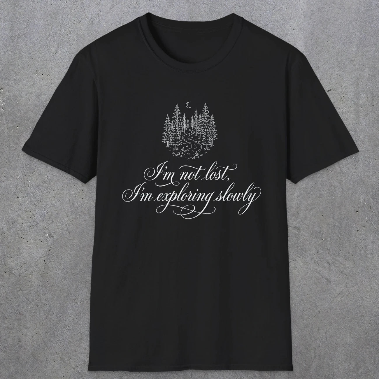 0119 I'm not lost, I'm exploring slowly | Funny Dad T-Shirt | RustyDad