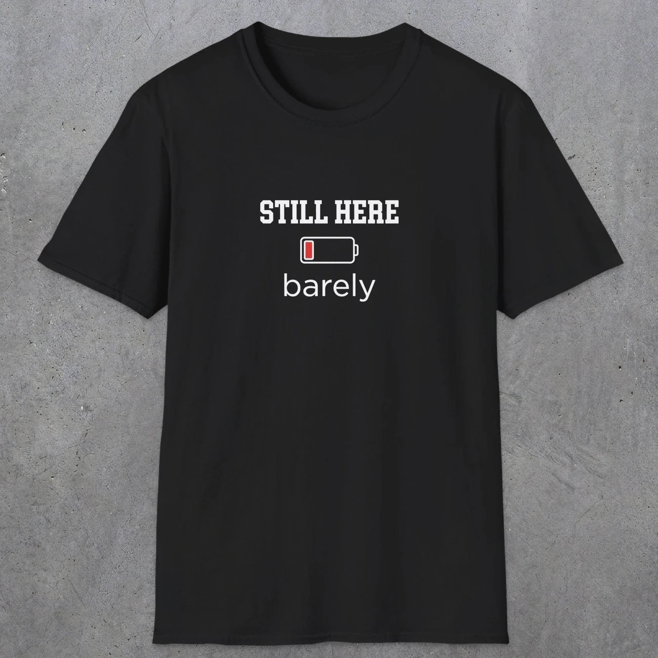 0101 Still here barely | Funny Dad T-Shirt | RustyDad